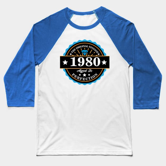 The Original Vintage 1980 Aged To Perfection Baseball T-Shirt by HammerSonic